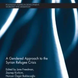 A Gendered Approach To the Syrian Refugee Crisis Order Now