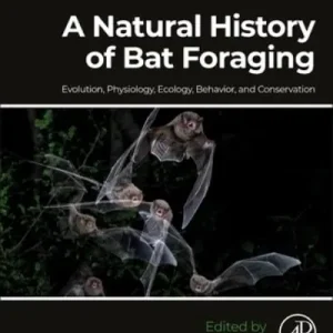 Grab Now A Natural History of Bat Foraging