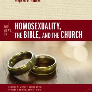 Two Views on Homosexuality, the Bible, and the Church Price Cut