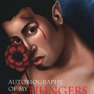 Autobiography of My Hungers Crafted
