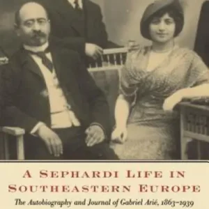 Next Day Delivery A Sephardi Life in Southeastern Europe