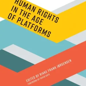 Human Rights in the Age of Platforms Worldwide Shipping