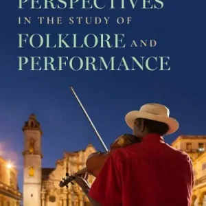 Place Order Emerging Perspectives in the Study of Folklore and Performance