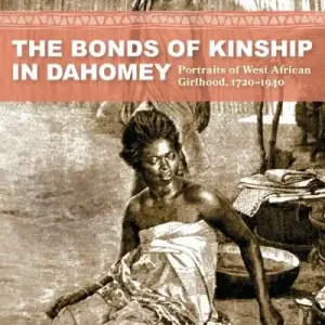 Discount The Bonds of Kinship in Dahomey