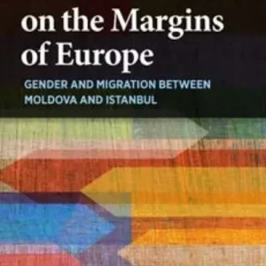 Worker-Mothers on the Margins of Europe Place Order