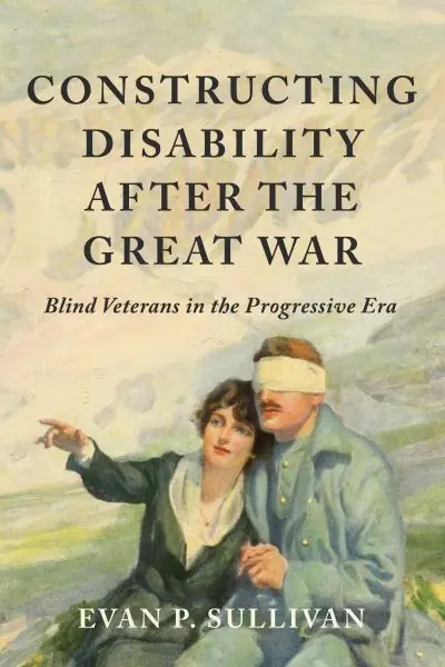 Constructing Disability After the Great War Last Chance