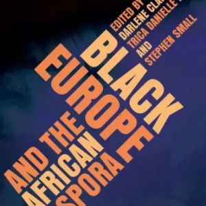 Black Europe and the African Diaspora Fast Shipping