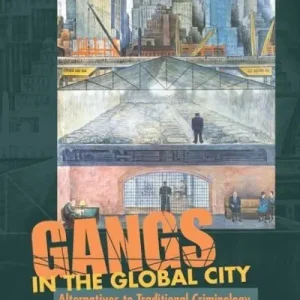 Low Price Gangs in the Global City