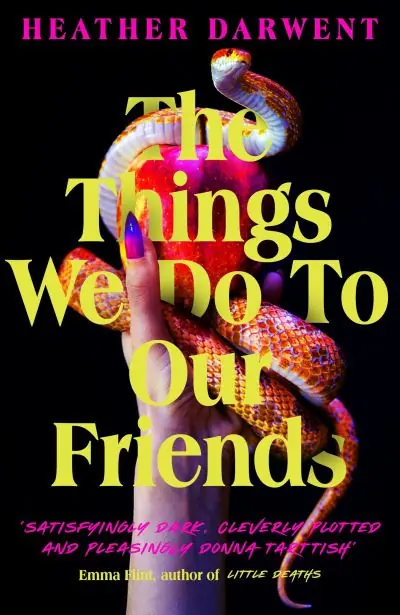 Limited Edition The Things We Do To Our Friends