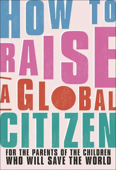 How To Raise a Global Citizen Same Day Shipping