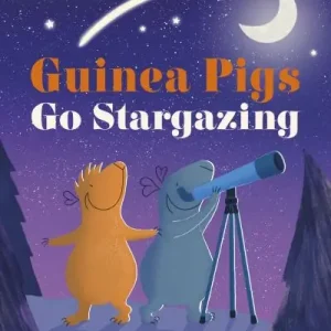 Guinea Pigs Go Stargazing Budget