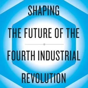 Sale Shaping the Future of the Fourth Industrial Revolution