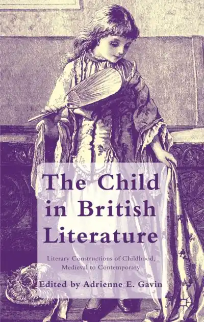 Seasonal Sale The Child in British Literature