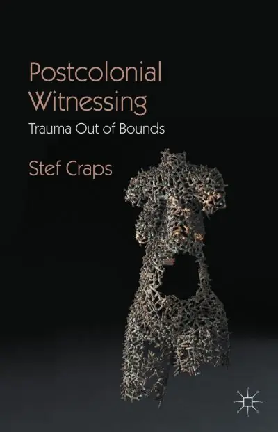 Editor’s Pick Postcolonial Witnessing