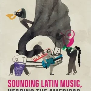 Free Shipping Sounding Latin Music, Hearing the Americas