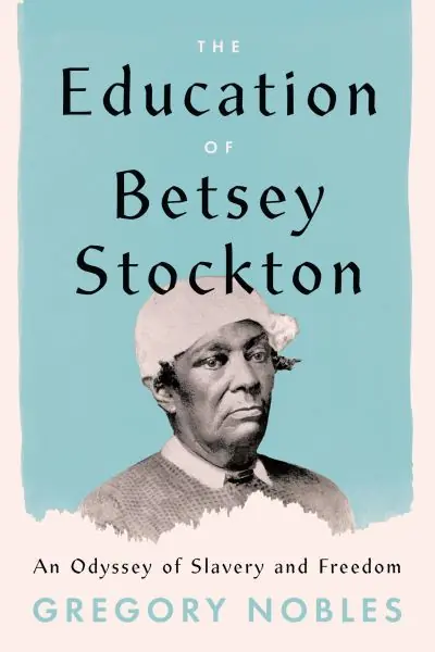 Free Returns The Education of Betsey Stockton