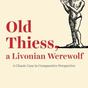 Best Seller Old Thiess, a Livonian Werewolf