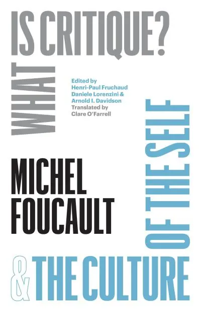 What Is Critique? and The Culture of the Self Wholesale