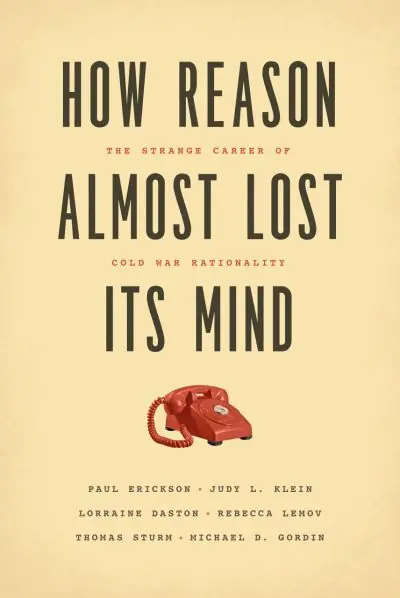 Limited Offer How Reason Almost Lost Its Mind