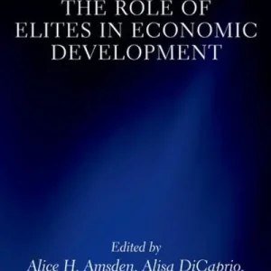Fresh Stock The Role of Elites in Economic Development