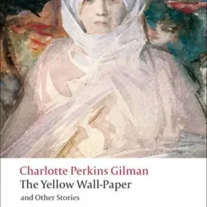 Modern The Yellow Wall-Paper and Other Stories