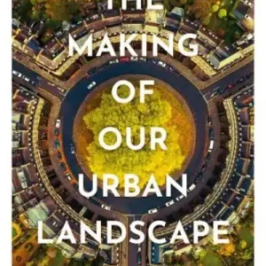 Discount The Making of Our Urban Landscape