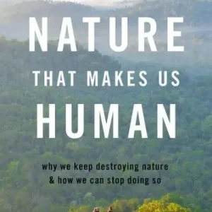Free Shipping Nature That Makes Us Human