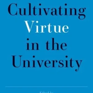 Exclusive Cultivating Virtue in the University