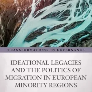 Flash Sale Ideational Legacies and the Politics of Migration in European Minority Regions