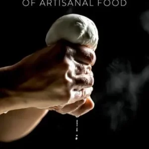The Science and Craft of Artisanal Food Grab Now