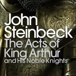 Markdown The Acts of King Arthur and His Noble Knights