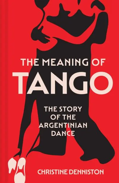 Holiday Sale The Meaning of Tango