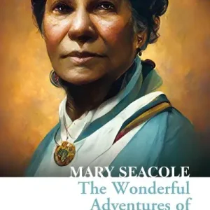 Wonderful Adventures of Mrs Seacole in Many Lands Price Cut