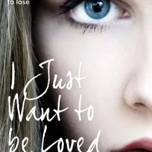 I Just Want To Be Loved Last Chance