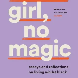 Black Girl, No Magic Limited Time