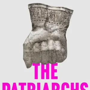 The Patriarchs Don’t Miss Out