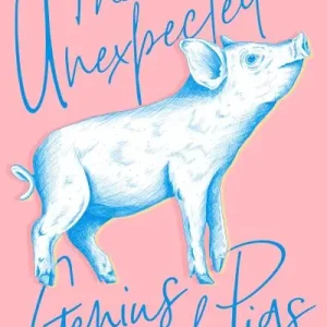 Today Only The Unexpected Genius of Pigs