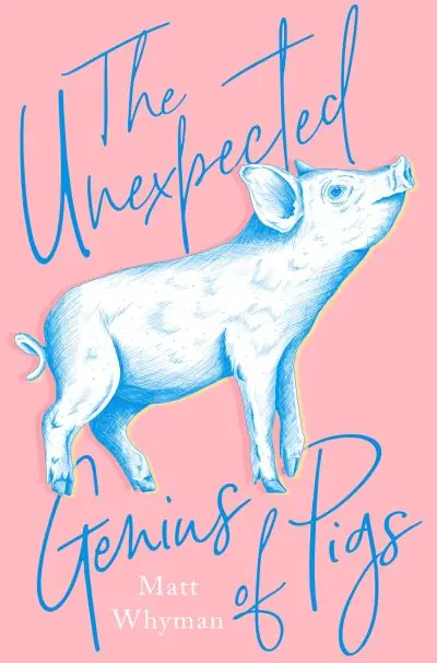 Today Only The Unexpected Genius of Pigs