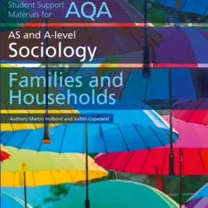 AS and A-Level Sociology. Families and Households Order Now