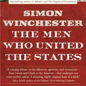 Buy Today The Men Who United the States