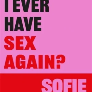 Worldwide Shipping Will I Ever Have Sex Again?