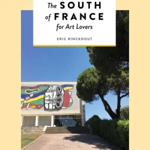 The South of France For Art Lovers New Release