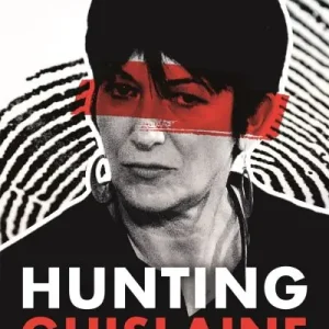 Hunting Ghislaine Don’t Miss Out