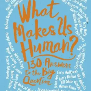 Editor’s Pick What Makes Us Human?