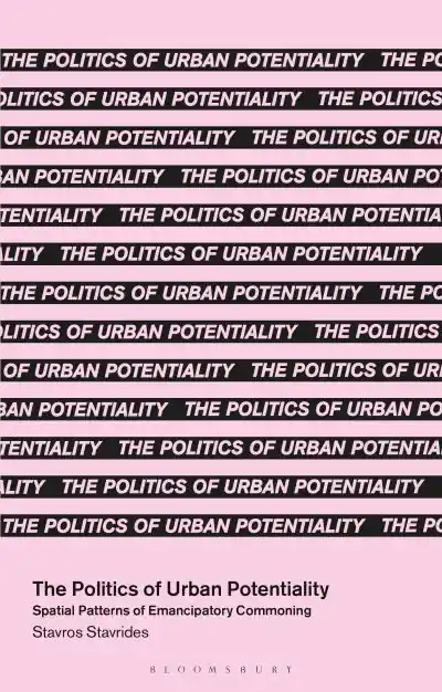 The Politics of Urban Potentiality Shop Now