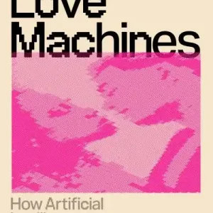 Love Machines Limited Edition