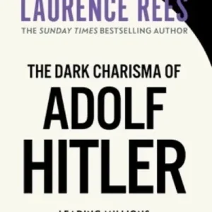 The Dark Charisma of Adolf Hitler Exclusive