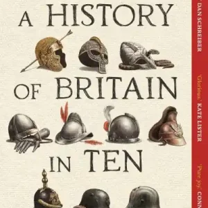 Factory Price A History of Britain in Ten Enemies