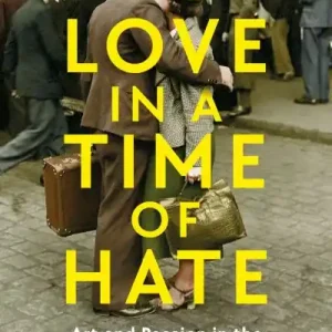 Best Choice Love in a Time of Hate