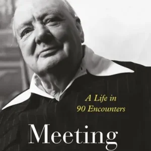 Must Have Meeting Churchill